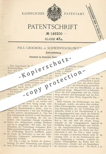 original Patent - Paul Grocholl , Schwientochlowitz , 1903 , Keilverbindung | Keil | Kupplung , Eisenbahn , Motor !!!
