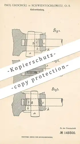 original Patent - Paul Grocholl , Schwientochlowitz , 1903 , Keilverbindung | Keil | Kupplung , Eisenbahn , Motor !!!