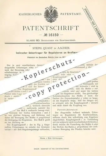 original Patent - Steph. Quast , Aachen , 1881 , Regulator an Kraftmaschine | Motor , Motoren , Gasmotor !!!