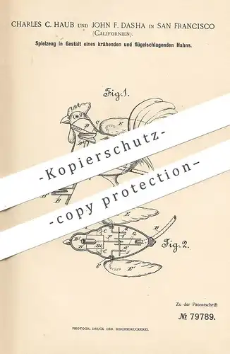 original Patent - Charles C. Haub , John F. Dasha , San Francisco , Californien , USA , 1894 | Spielzeug | Figur , Hahn