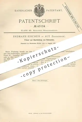 original Patent - Erdmann Kircheis , Aue / Erzgebirge , 1887 , Fräser zur Bearbeitung der Rohre | Fräse | Metall !!!