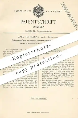 original Patent - Carl Hoffmann , Aue / Erzgebirge , 1891 , Treibriemenaufleger | Riemen - Aufleger | Treibriemen !!