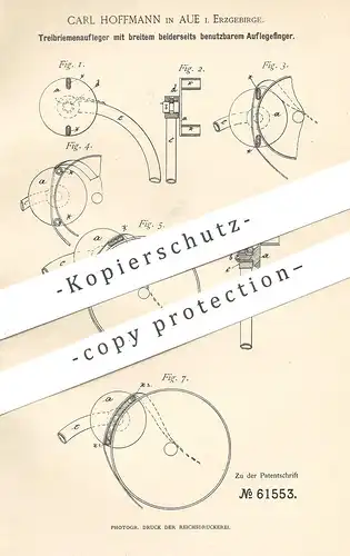 original Patent - Carl Hoffmann , Aue / Erzgebirge , 1891 , Treibriemenaufleger | Riemen - Aufleger | Treibriemen !!