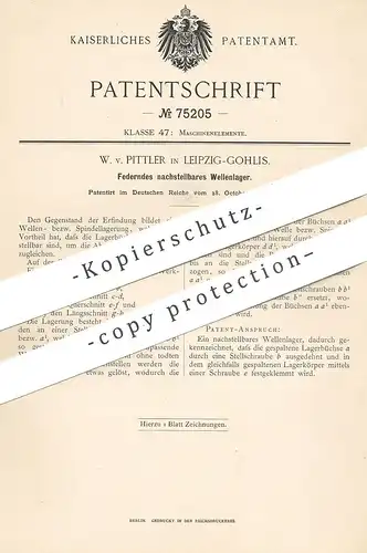 original Patent - W. v. Pittler , Leipzig / Gohlis , 1893 , Federndes nachstellbares Wellenlager | Maschinen - Lager !!