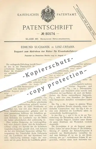 original Patent - Edmund Suchanek , Linz / Urfahr , 1894 , Support zum Abdrehen der Räder für Eisenbahnen | Eisenbahn !