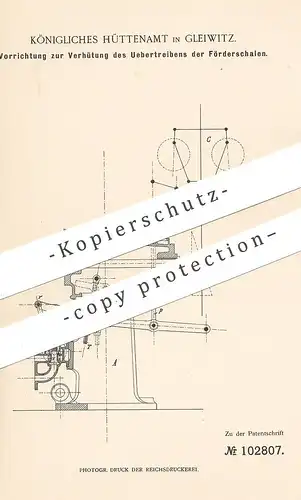 original Patent - Königliches Hüttenamt , Gleiwitz , 1898 , Schutz an Förderschale | Fördermaschine | Hebezeug , Aufzug