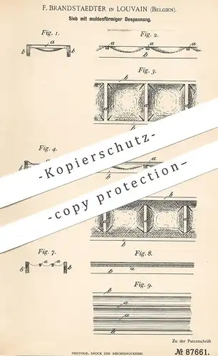 original Patent - F. Brandstaedter , Louvain , Belgien  1895 , Sieb mit Mulde | Siebe , Sieben | Mühle , Mühlen , Müller