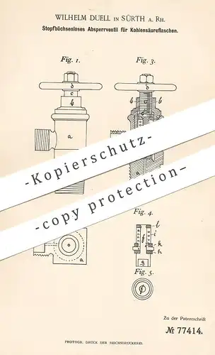 original Patent - Wilhelm Duell , Sürth am Rhein / Köln , 1894 , Absperrventil f. Kohlensäure - Flasche | Ventil | Säure