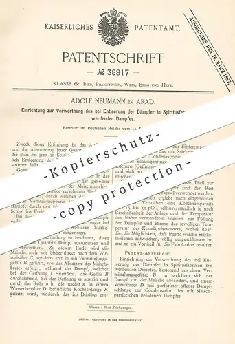 original Patent - Adolf Neumann , Arad / Rumänien , 1886 , Verwertung von Dampf am Dämpfer bei Spiritus - Fabrikation !