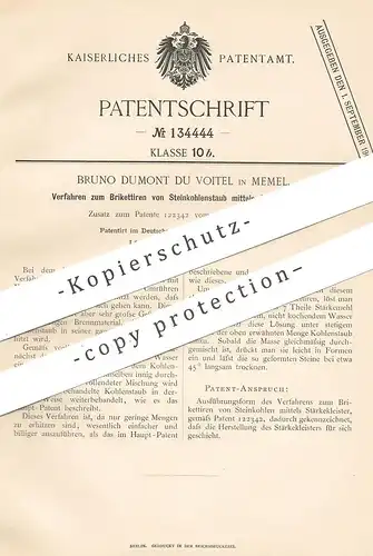 original Patent - Bruno Dumont Du Voitel , Memel , 1901 , Brikettieren von Steinkohlenstaub per Stärkekleister | Kohle