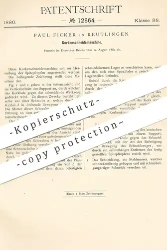original Patent - Paul Ficker , Reutlingen , 1880 , Korkenschneidemaschine | Korken - Schneidemaschine | Kork , Pfropfen