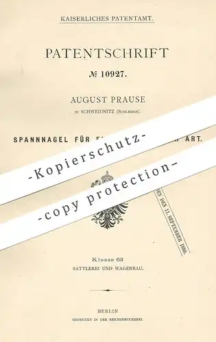 original Patent - August Prause , Schweidnitz / Schlesien 1880 , Fuhrwerk - Spannnagel | Nagel , Nägel | Wagen , Sattler