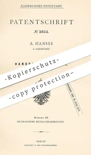 original Patent - A. Hansse , Darmstadt  1878 , Handbohrmaschine | Hand - Bohrmaschine | Bohren , Bohrer , Bohrmaschinen