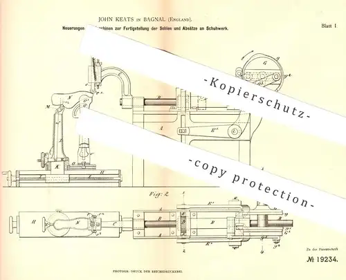 original Patent - John Keats , Bagnal , England , 1881 , Maschine für Sohle u. Absatz an Schuhwerk | Schuhe , Schuster