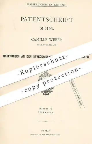 original Patent - Camille Weber , Gebweiler , 1879 , Streckwerk für Spinnereimaschine | Spinnen , Spinnerei !!!