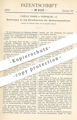 original Patent - Camille Weber , Gebweiler , 1879 , Streckwerk für Spinnereimaschine | Spinnen , Spinnerei !!!