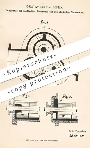 original Patent - Gustav Fude , Berlin , 1896 , Kapselpumpe mit Walzen | Pumpe , Pumpen | Noël !!!