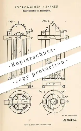 original Patent - Ewald Demmer , Barmen 1896 , Dauerbrandofen für Braunkohle | Kohle , Brikett , Ofen , Ofenbauer , Öfen