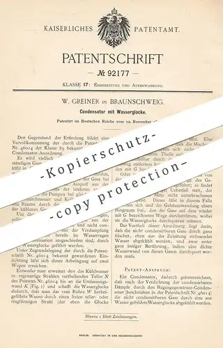 original Patent - W. Greiner , Braunschweig , 1895 , Kondensator m. Wasserglocke | Kondensatoren | Kondensation , Wasser