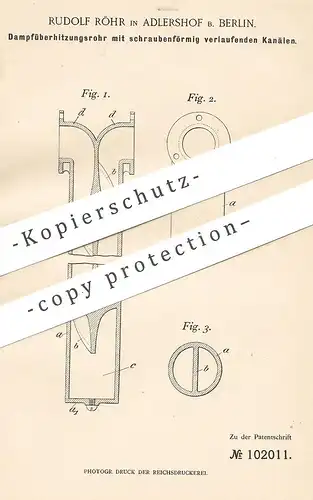 original Patent - Rudolf Röhr , Adlershof , Berlin , 1898 , Dampfüberhitzungsrohr | Dampfkessel - Rohr | Kessel , Röhren