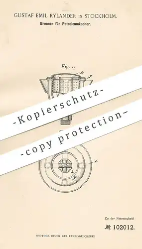 original Patent - Gustaf Emil Rylander , Stockholm , Schweden , 1898 , Brenner für Petroleumkocher | Petroleum | Herd