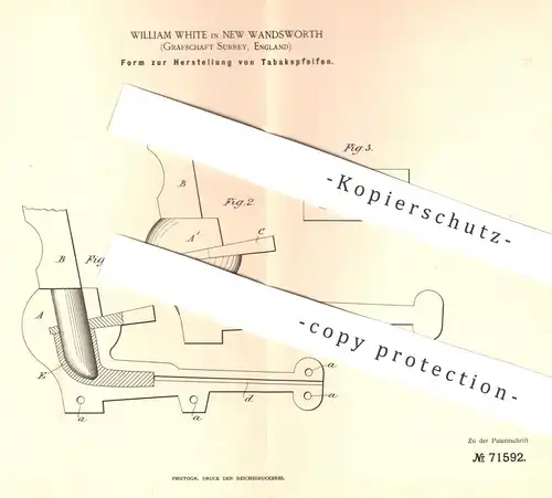 original Patent - William White , New Wandsworth / Grafschaft Surrey / England , 1893 , Form zur Herst. von Tabakspfeife