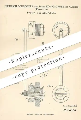 original Patent - Friedrich Schroeder auf Zeche Königsgrube bei Wanne | Bochum , Essen , 1890 , Probier- u. Ablasshahn !