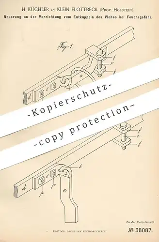 original Patent - H. Küchler , Klein Flottbeck , Hamburg  1886 , Entkuppeln von Vieh bei Feuergefahr | Tierzucht , Tiere