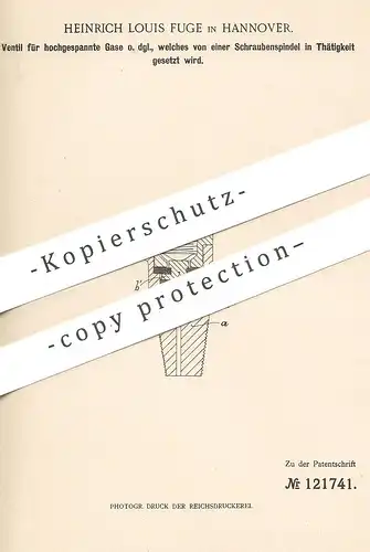 original Patent - Heinrich Louis Fuge , Hannover , 1899 , Ventil für hochgespannte Gase | Gas , Gasventil , Ventile