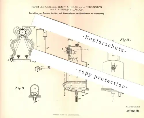 original Patent - Henry House , Teddington | R. R. Symon , London , England , Gas- u. Wasserzufluss bei Dampfkessel !!