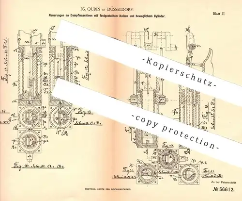 original Patent - IG. Qurin , Düsseldorf , 1886 , Dampfmaschine mit festem Kolben u. beweglichem Zylinder | Motor !!!