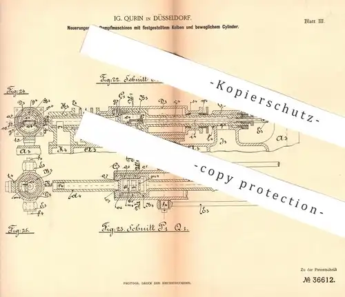 original Patent - IG. Qurin , Düsseldorf , 1886 , Dampfmaschine mit festem Kolben u. beweglichem Zylinder | Motor !!!