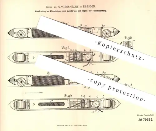 original Patent - W. Wagenknecht , Dresden , 1894 , Fadenspannung an Webschützen | Weben , Webstuhl , Weber | Walzen
