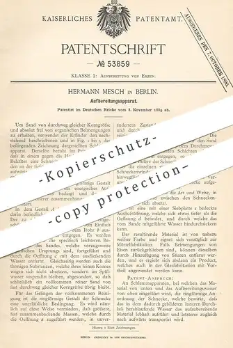 original Patent - Hermann Mesch , Berlin , 1889 , Aufbereitung von Erz | Mineralien , Sand , Kies , Gestein , Erze !!