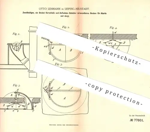 original Patent - Otto Lehmann , Leipzig / Neustadt , 1894 , Becken für Aborte | WC , Spülbecken , Spülung , Toilette !!