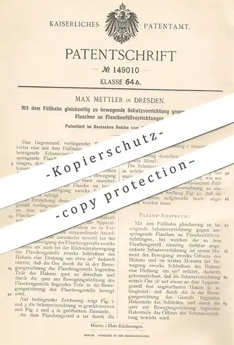 original Patent - Max Mettler , Dresden , 1903 , Füllhahn - Schutz zum Befüllen von Flaschen | Flasche , Zapfhahn !!!