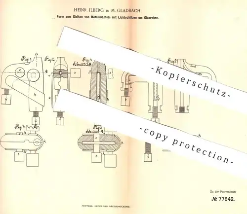 original Patent - Heinr. Ilberg , Mönchengladbach , 1894 , Form zum Gießen von Metallmantel mit Lichtschlitz um Glasrohr