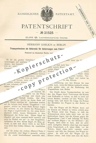 original Patent - Hermann Goslich , Berlin , 1882 , Transportwalzen als Untersatz für Ackerwagen | Landwirtschaft !!!