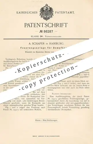 original Patent - A. Schaper , Hamburg , 1895 , Feuerungsanlage für Dampfkessel | Kessel , Feuerung | Heizung