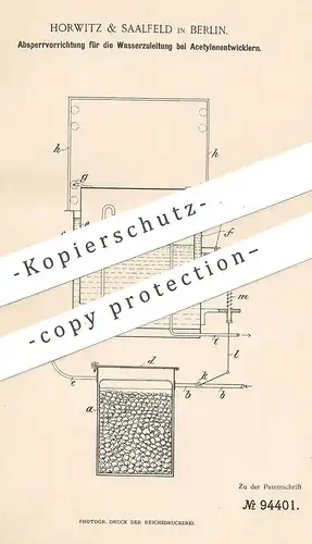 original Patent - Horwitz & Saalfeld , Berlin , 1896 , Speere für die Wasserzuleitung beim Acetylenentwickler | Karbid