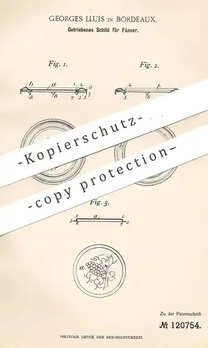 original Patent - Georges Lluis , Bordeaux , Frankreich , 1900 , Getriebenes Schild für Fässer | Fass , Wein , Weine