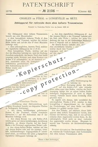 original Patent - Charles de Féral , Longeville / Metz , 1878 , Zählwerk für rotierende Achsen ohne äussere Transmission