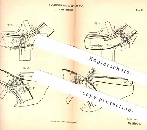 original Patent - R. Ostermeyer , Hamburg , 1888 , Kämmmaschine | Gewebe , Stoff | Seide , Spinnerei , Spinnen , Fasern