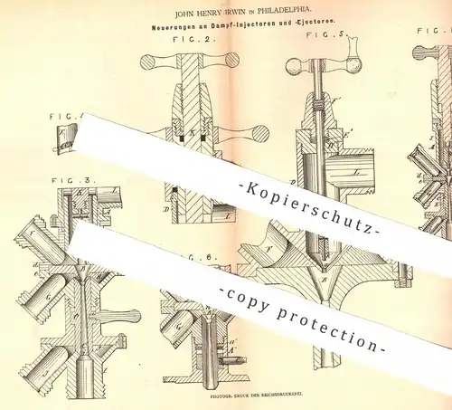 original Patent - John Henry Irwin , Philadelphia , 1878 , Dampf - Injektoren u. -Ejektoren | Pumpe , Pumpen !!