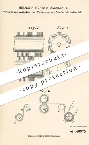 original Patent - Hermann Picker , Darmstadt , 1902 , Weichmachen von Gewebe | Stoff , Weben , Weber , Fasern !!!