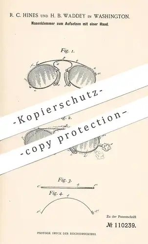 original Patent - R. C. Hines , H. B. Waddey , Washington , 1899 , Nasenklemme | Brille , Brillen , Optiker , Augenoptik