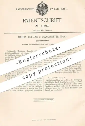 original Patent - Henry Tetlow , Manchester , England , 1899 , Schlichtmaschine | Weben , Weber , Weberei , Webstuhl !!