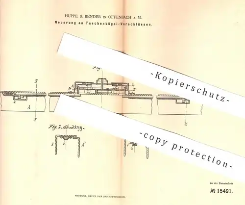 original Patent - Huppe & Bender , Offenbach / Main , 1881 , Taschenbügel - Verschluss | Tasche , Handtasche !!