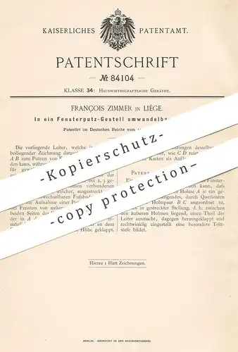 original Patent - François Zimmer , Liège , 1895 , Leiter , Fensterputz-Gestell | Stufenleiter , Fenster , Haushalt !!