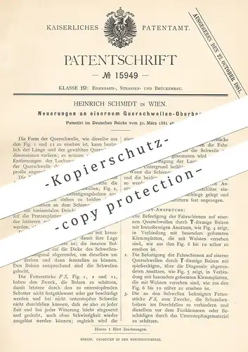 original Patent - Heinrich Schmidt , Wien , 1881 , eiserner Querschwellen Oberbau | Eisenbahn - Schwellen | Straßenbahn